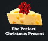 Cheese the Perfect Christmas Present Xmas Jumper for Cheese Lovers Fun Holiday Sweater