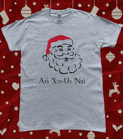Ats Us Nai Christmas Northern Irish Saying Christmas T-Shirt