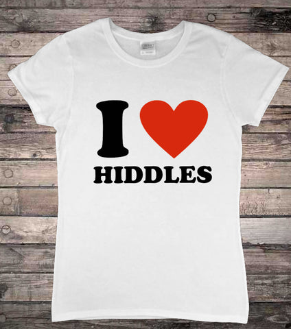 I Love Hiddles Hiddlestoner T-Shirt