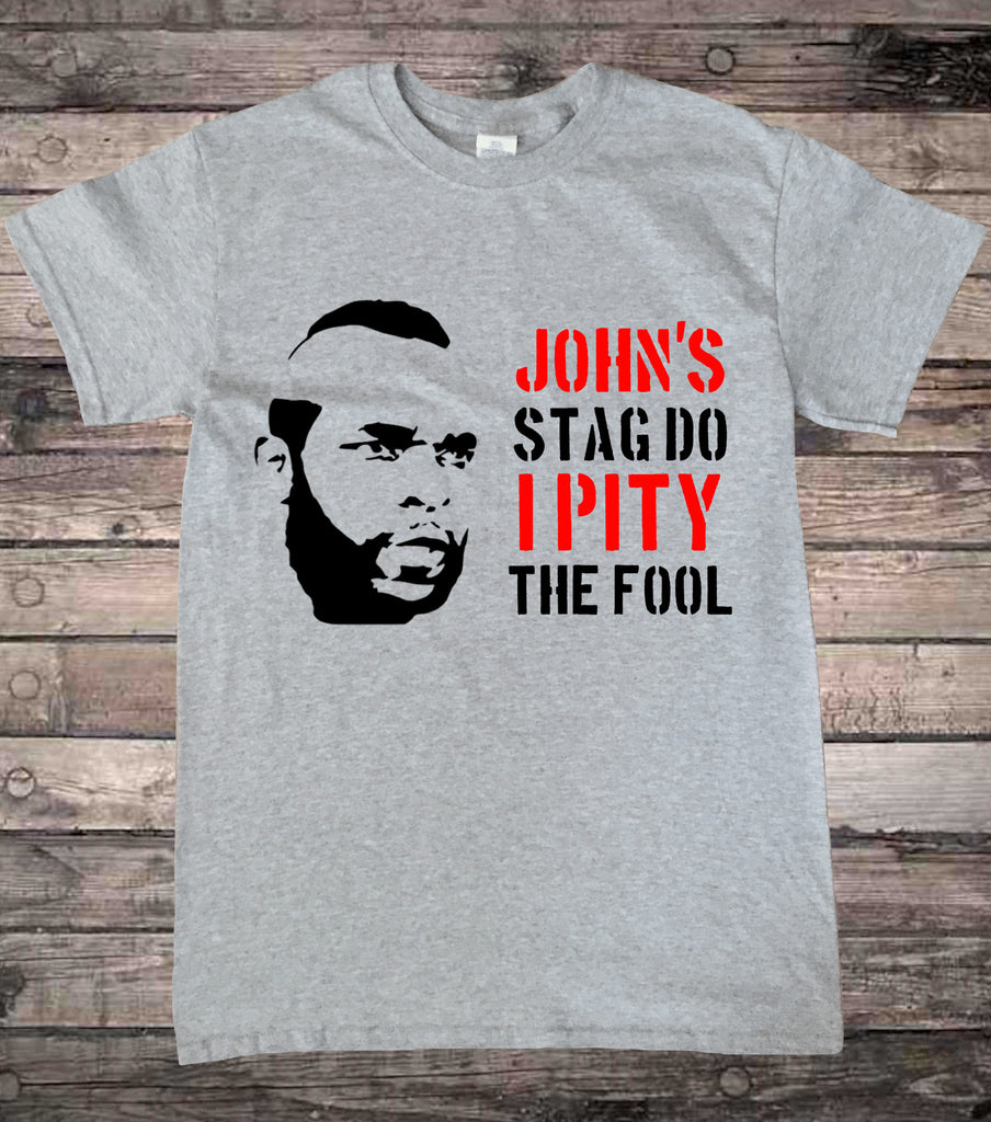 Customisable Mr T Stag Do T-Shirt