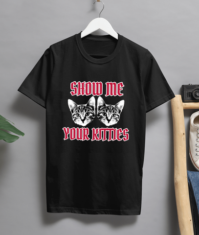 Show Me Your Kitties T-Shirt Funny Goth Cat Meme Tee