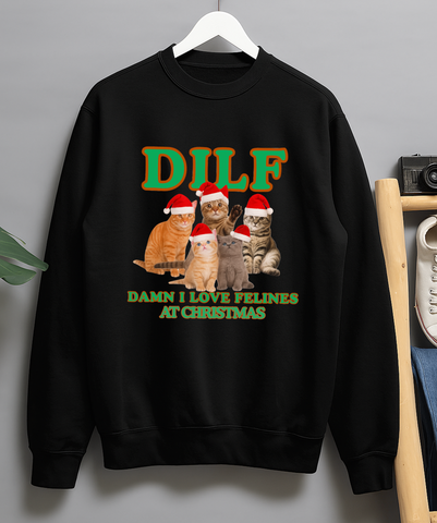Funny Cat Christmas Jumper – DILF “Damn I Love Felines at Christmas” Sweatshirt | Cute Cat Lover Holiday Sweater