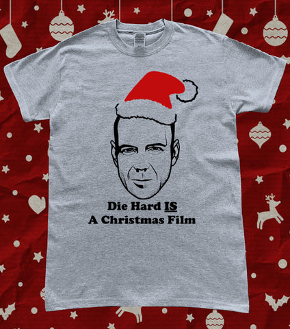 Die Hard is A Christmas Movie Bruce Willis Xmas Film T-Shirt
