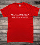 Make America Greta Again Climate Change Protest Greta Thunberg T-Shirt