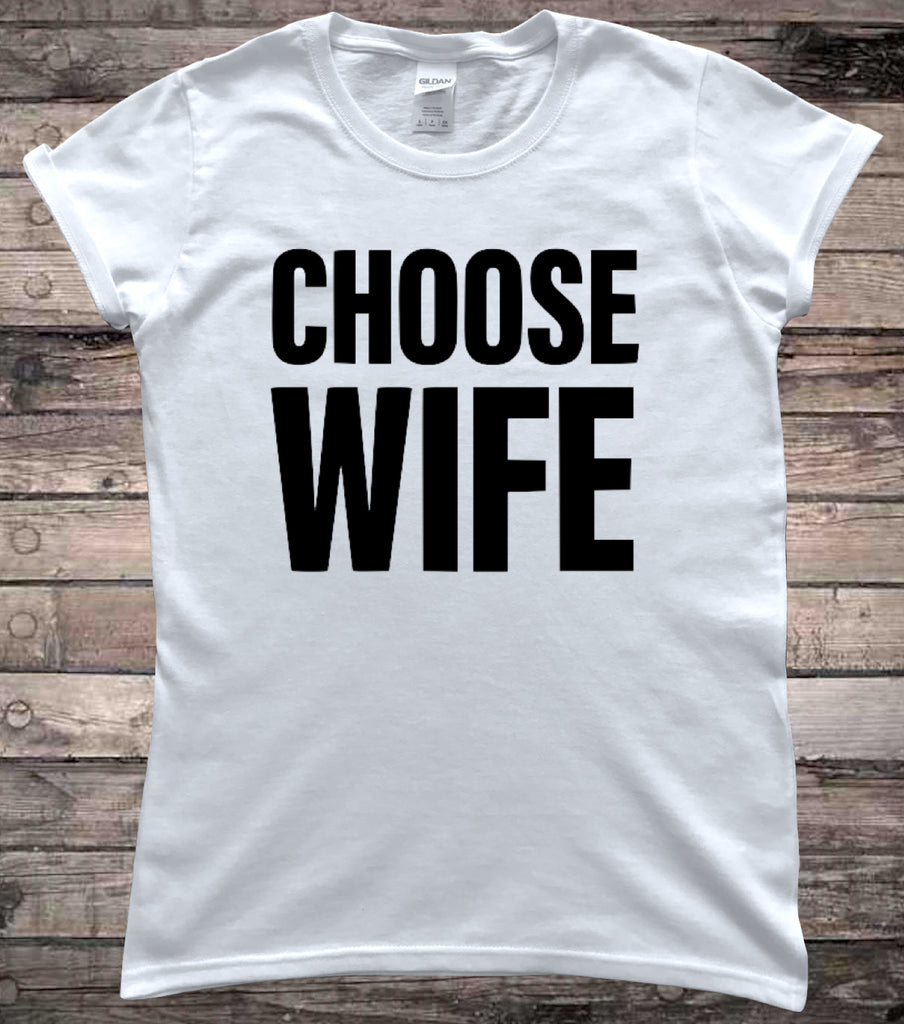 Choose Wife 1980s Hen Party Bridal Party T-Shirt