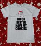 Funny Christmas Santa Bitch Cookies Slogan T-Shirt