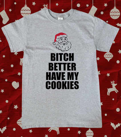 Funny Christmas Santa Bitch Cookies Slogan T-Shirt