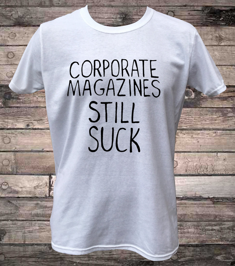 90s Grunge Worn By Cobain Corporate Magazines Still Suck T-Shirt