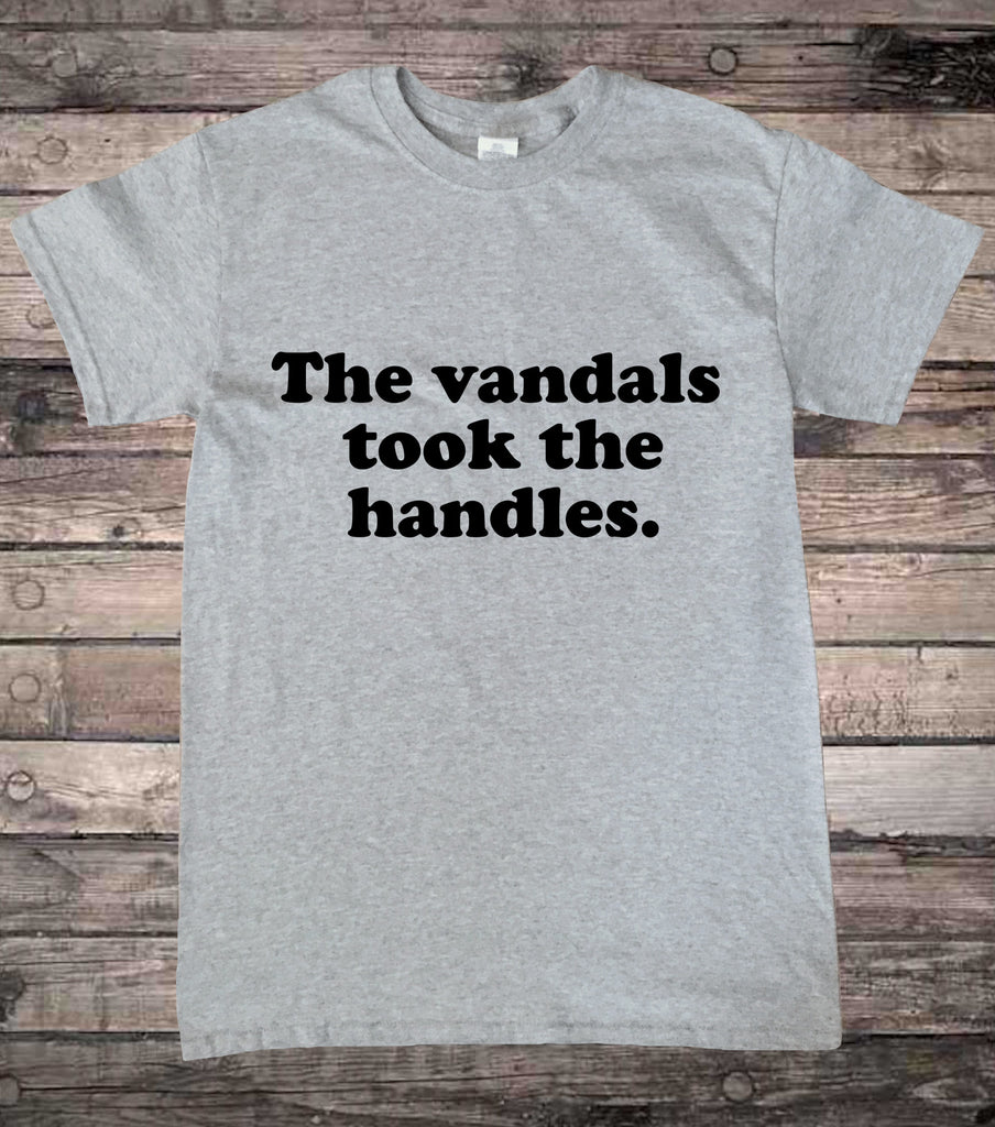 Folk Vandals Took The Handles T-Shirt