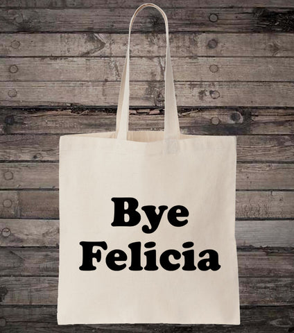 Bye Felicia Friday Compton Meme Cotton Shopping Tote Bag