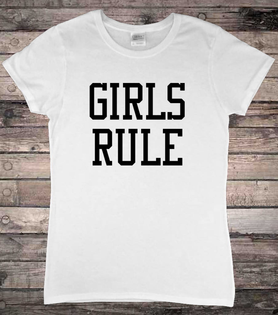 Girls Rule Feminist Feminism Ladies T-Shirt