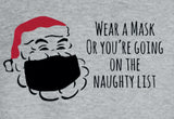 Lockdown Christmas Wear A Mask Santa Claus Naughty List Funny Christmas Sweater
