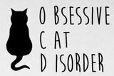 OCD Obsessive Cat Disorder Ladies T-Shirt