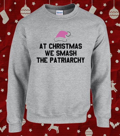 At Christmas We Smash The Patriarchy Feminism Sweater Jumper