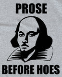 William Shakespeare Prose Before Hoes English Lit T-Shirt