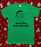 Christmas Santa Claus Real Men Have Beards T-Shirt