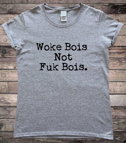 Woke Bois Feminist Slogan T-Shirt