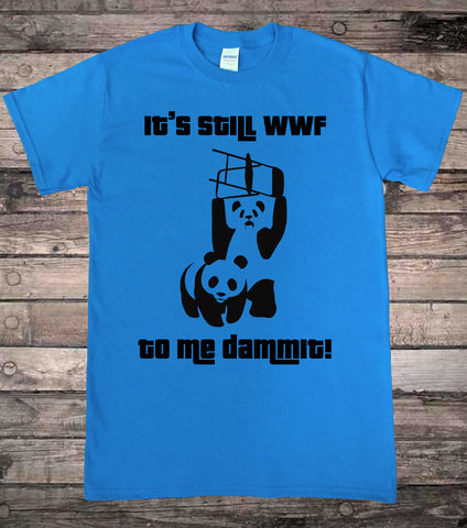 Wrestling Still WWF To Me Panda T-Shirt